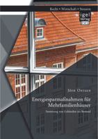 Energiesparmassnahmen Fur Mehrfamilienhauser: Sanierung Von Gebauden Im Bestand 3954851164 Book Cover