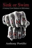 Sink Or Swim: A Journey From Darkness to Deliverance 1534999930 Book Cover