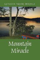 Mountain Miracle 1432742558 Book Cover