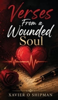 Verses From a Wounded Soul B0H8HFVL81 Book Cover