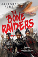 The Bone Raiders 0316577693 Book Cover
