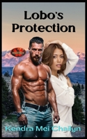 Lobo's Protection: Brotherhood Protectors World B0C1JD76VB Book Cover