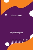 Excuse Me! 9355340664 Book Cover