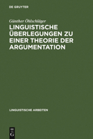 Linguistische Berlegungen Zu Einer Theorie Der Argumentation 3484103019 Book Cover
