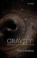 Gravity!: The Quest for Gravitational Waves 019879651X Book Cover