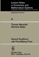 General Equilibrium with Price-Making Firms 3540066241 Book Cover