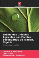 Ensino das Ciências Agrícolas nas Escolas Secundárias de Ibadan, Nigéria (Portuguese Edition) 6207667336 Book Cover