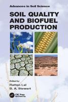 Soil Quality and Biofuel Production 1138117838 Book Cover