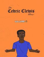 Cedric Clewis Show Volume 6 1727736117 Book Cover
