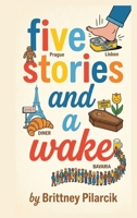 Five Stories and a Wake 8409868423 Book Cover