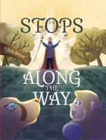 Stops Along the Way 1961222086 Book Cover