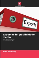 Exportação, publicidade, media (Portuguese Edition) 3330064919 Book Cover