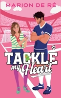 Tackle My Heart B0H6NB9K66 Book Cover