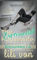 The Experimental Housewife: Completed 1393117570 Book Cover