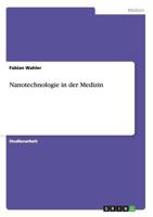 Nanotechnologie in der Medizin 3656456054 Book Cover