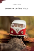Le secret de Tina Wood 2342350511 Book Cover