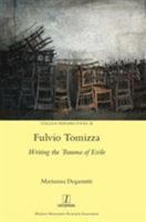 Fulvio Tomizza: Writing the Trauma of Exile 178188594X Book Cover