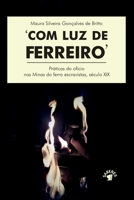 Com Luz de Ferreiro 6550790913 Book Cover