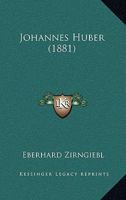 Johannes Huber (1881) 1144527422 Book Cover