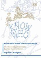 Know-Who Based Entrepreneurship: From Knowledge Creation to Business Implementation 1848443110 Book Cover