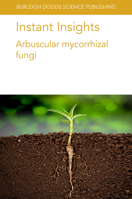 Instant Insights: Arbuscular mycorrhizal fungi 1801460655 Book Cover