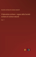 Il Naturalista siciliano: organo della Società siciliana di scienze naturali: Vol. 7 3368716131 Book Cover
