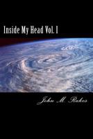 Inside My Head Vol. I 1500426393 Book Cover