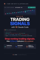 Build Trading Signals with Claude Code: Ship Pine v6 TradingView Indicators, Alerts, Backtests, and Webhooks This Weekend. B0H26N1WKB Book Cover