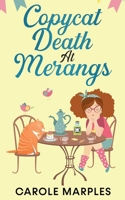 Copycat Death At Merangs (The Merang Mysteries) B0DZQGHHWP Book Cover