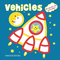Vehicles: Toddler Coloring Book. Children Activity Books for Children Age 1-3, Boys or Girls, I color inside the lines 1910538914 Book Cover