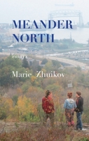 Meander North 1947237470 Book Cover