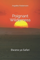 Poignant Wilderness: Bwana ya Safari (Kenya) B0CLVPXPHL Book Cover