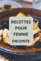RECETTES POUR FEMME ENCEINTE (French Edition) B0F1DQ4D2G Book Cover