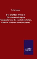 Der Weltteil Afrika in Einzeldarstellungen 3846041440 Book Cover