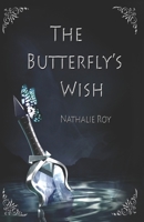 The Butterfly's wish B09L9SM4NB Book Cover