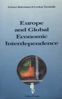 Europe and Global Economic Interdependence: Proceedings of a Conference Organized by the College of Europe, Bruges, and the Hellenic Centre for Europe 9052013039 Book Cover