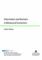 Information and Decision in Behavioral Economics 3631633807 Book Cover