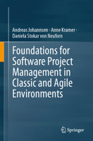 Foundations for Software Project Management in Classic and Agile Environments 3032167965 Book Cover