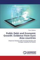 Public Debt and Economic Growth: Evidence from Euro Area countries: Empirical Analysis with structural breaks and Granger causality for Greece 3659585432 Book Cover