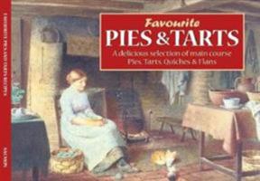 Favourite Pies & Tarts Recipes 1906473900 Book Cover