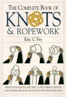 The Complete Book of Knots and Ropework 0715318314 Book Cover