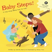 Baby Steps: A sing-along Bebop book for kids! B0DVF6WT42 Book Cover