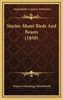 Stories About Birds And Beasts 1120028485 Book Cover