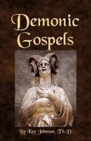 Demonic Gospels 149354778X Book Cover