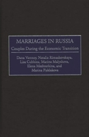 Marriages in Russia: Couples During the Economic Transition 0275961478 Book Cover