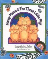 Money Mama & The Three Little Pigs 0974457027 Book Cover