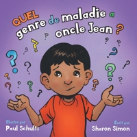 Quel genre de maladie a oncle Jean ? 1038305128 Book Cover