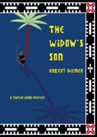 The Widow's Son: A Tropical Island Mystery 0985663103 Book Cover