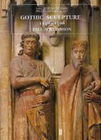 Gothic Sculpture, 1140-1300 (The Yale University Press Pelican Histor) 0300074522 Book Cover