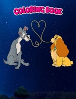 Coloring Book: Lady and The Tramp Bella Notte, Children Coloring Book, 100 Pages to Color B096TQ6976 Book Cover